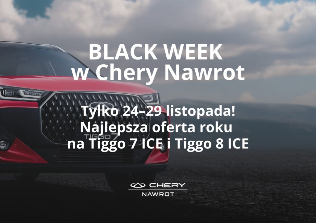 BLACK WEEK w Chery Nawrot tylko 24–29 listopada!